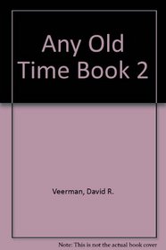 Any Old Time Book 2