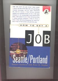 How to Get a Job in Seattle/Portland (3rd ed)