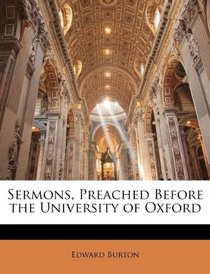 Sermons, Preached Before the University of Oxford