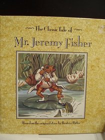 Classic Tales: Mr. Jeremy Fisher