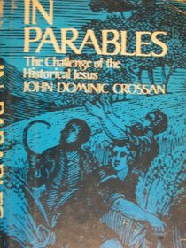 In Parables: The Challenge of the Historical Jesus.