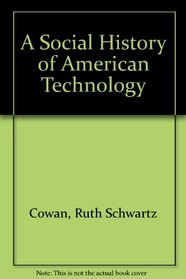 A Social History of American Technology