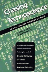 Chasing Technoscience: Matrix for Materiality (Philosophy of Technology)