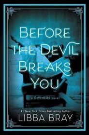 Before the Devil Breaks You (Diviners, Bk 3)