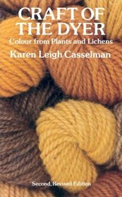 Craft of the Dyer : Colour from Plants and Lichens