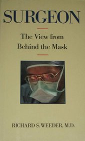 Surgeon: The view from behind the mask