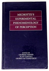 Michotte's Experimental Phenomenology of Perception (Resources for ecological psychology)