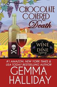 Chocolate Covered Death (Wine & Dine Mysteries)