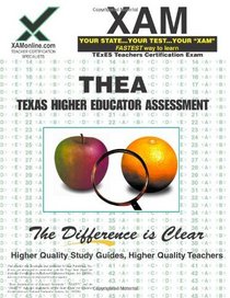 THEA Texas Higher Educator Assessment (XAM TEXES)