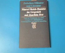 Zwischen Diktatur und Literatur: Marcel Reich-Ranicki im Gesprach mit Joachim Fest (German Edition)