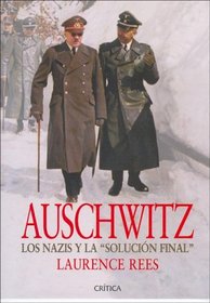 Auschwitz. Los Nazis Y La Solucion Final (Memoria)