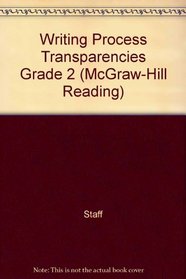 Writing Process Transparencies Grade 2 (McGraw-Hill Reading)
