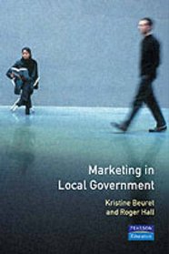 Marketing in Local Government (Managing Local Government)