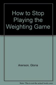 How to Stop Playing the Weighting Game
