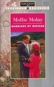Marriage by Mistake (Harlequin American Romance, No 616)