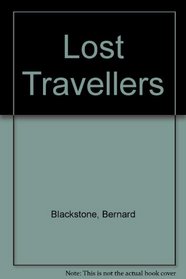 THE LOST TRAVELLERS, A ROMANTIC THEME WITH VARIATIONS
