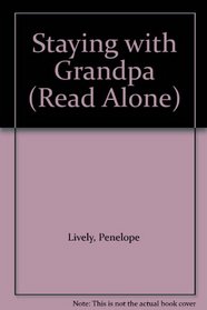 Staying with Grandpa (Read Alone)