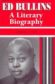 Ed Bullins: A Literary Biography (African American Life Series)