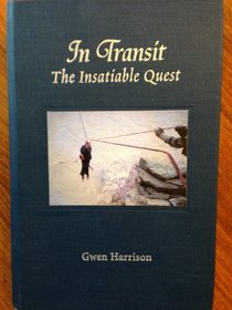 In Transit: The Insatiable Quest