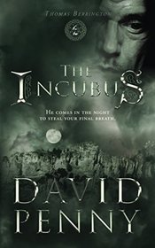 The Incubus (Thomas Berrington Historical Mystery) (Volume 4)