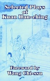 Selected Plays of Kuan Han-ching