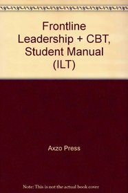Frontline Leadership + CBT, Student Manual (Ilt)