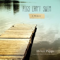 Pigs Can T Swim: A Memoir