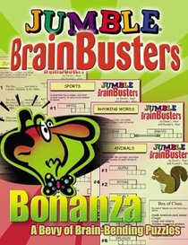 Jumble Brainbusters Bonanza: A Bevy of Brain-Bending Puzzles (Brainbusters)