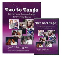 Two to Tango; Interpersonal Communication for Everyday Living