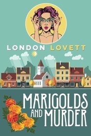 Marigolds and Murder (Port Danby, Bk 1)