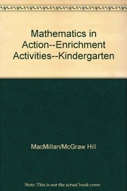 Mathematics in Action--Enrichment Activities--Kindergarten