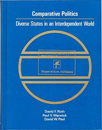 Comparative Politics: Diverse States in an Interdependent World