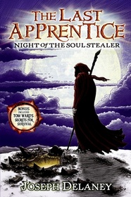Night of the Soul Stealer (Last Apprentice, Bk 3)