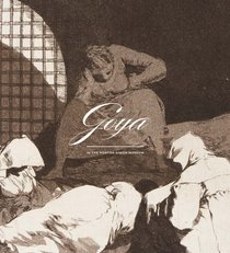 Goya in the Norton Simon Museum (Norton Simon Distribution)