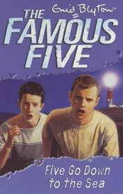 Five Go Down to the Sea (Famous Five, Bk 12)