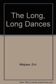 The Long, Long Dances