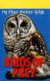 Birds of Prey (National Geographic My First Pocket Guides)