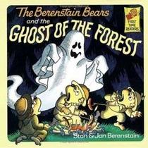 Berenstain Bears & the Ghost of the Fore