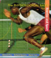 The Physiological Basis for Exercise and Sport