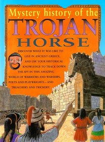 Mystery History: Trojan Horse (Mystery History.)