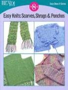 Easy Knits: Scarves, Shrugs & Ponchos (Easy-Does-It)