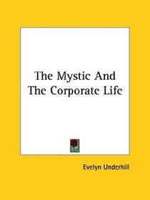The Mystic and the Corporate Life