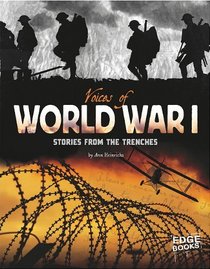 Voices of World War I; Stories from the Trenches (Voices of War)