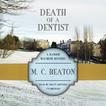 Death of a Dentist  (Hamish Macbeth Mysteries, Book 13) (Hamish Macbeth Mystery)