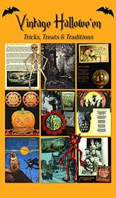 Vintage Halloween - Tricks, Treats & Traditions