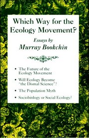 Which Way for the Ecology Movement?: Essays by Murray Bookchin