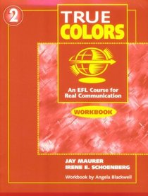 True Colors 2: An EFL Course for Real Communication (Workbook)