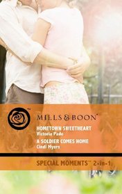 Hometown Sweetheat: AND A Soldier Comes Home (Special Moments)