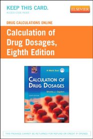 Drug Calculations Online for Ogden Calculation of Drug Dosages (User Guide and Access Code)