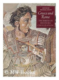 Greece & Rome Birth Of Western Civilization